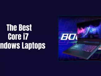 A Guide to i7 Windows Laptops Features and Benefits
