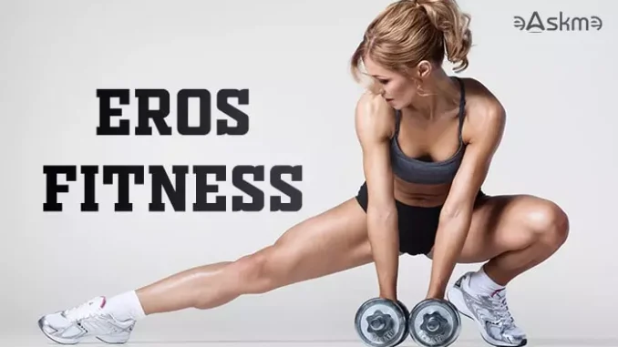 How Eros Fitness Can Help You Reach Your Fitness Goals